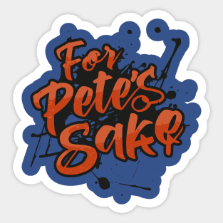 For Pete's Sake Day – February Sticker